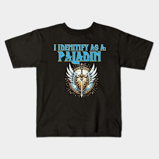 I identify As A Paladin Kids T-Shirt